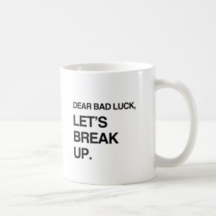 Taza De Café QUERIDA MALA SUERTE, VAMONOS A SEPARAR.png