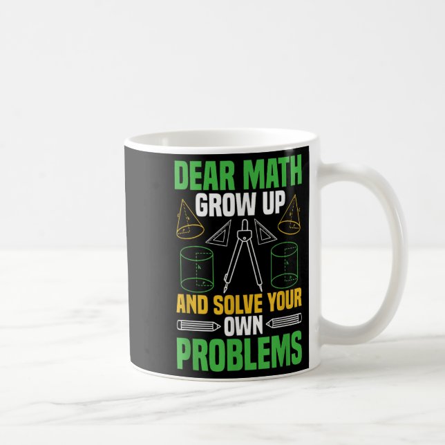 Taza De Café Querida Math Crecer Y Resolver Sus Propios Problem (Derecha)