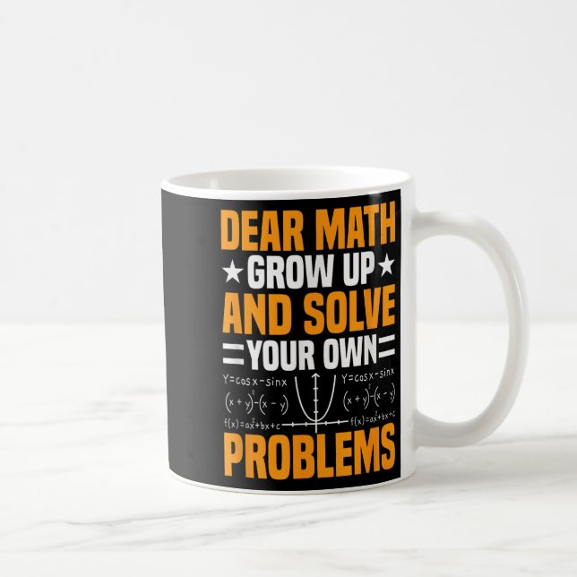 Taza De Café Querida Math Crecer Y Resolver Sus Propios Problem (Derecha)