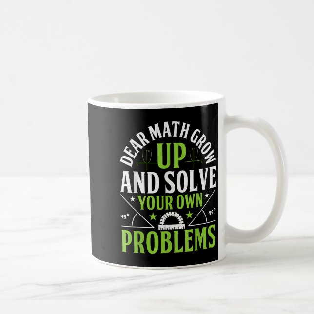 Taza De Café Querida Math Crecer Y Resolver Sus Propios Problem (Derecha)