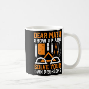 Taza De Café Querida Math Crecer Y Resolver Sus Propios Problem