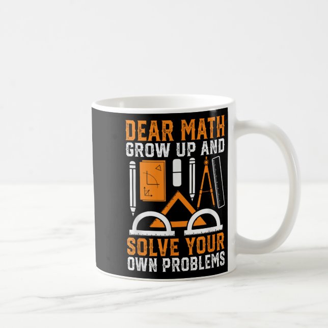 Taza De Café Querida Math Crecer Y Resolver Sus Propios Problem (Derecha)