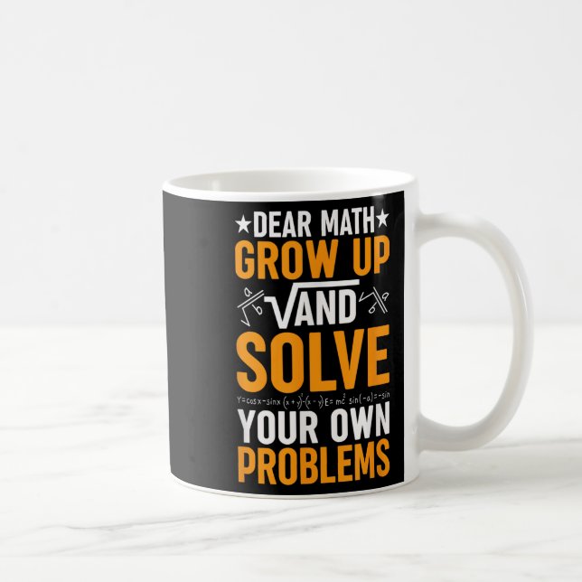 Taza De Café Querida Math Crecer Y Resolver Sus Propios Problem (Derecha)