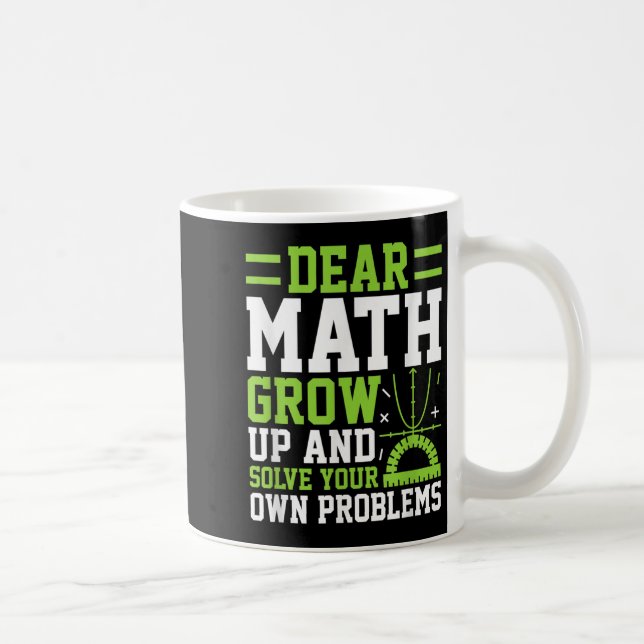 Taza De Café Querida Math Crecer Y Resolver Sus Propios Problem (Derecha)