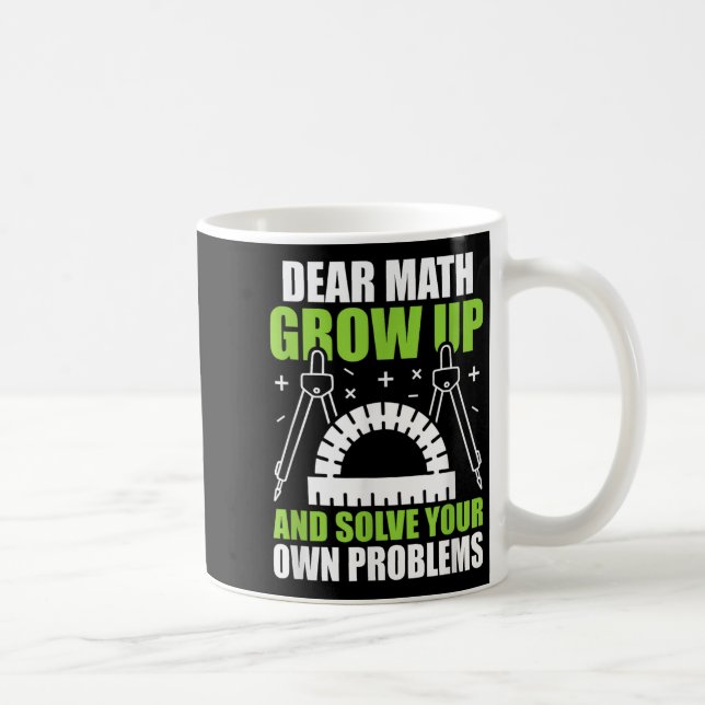 Taza De Café Querida Math Crecer Y Resolver Sus Propios Problem (Derecha)