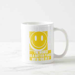 Taza De Café Querida Persona Detrás De Mí El Mundo Es Un Lugar