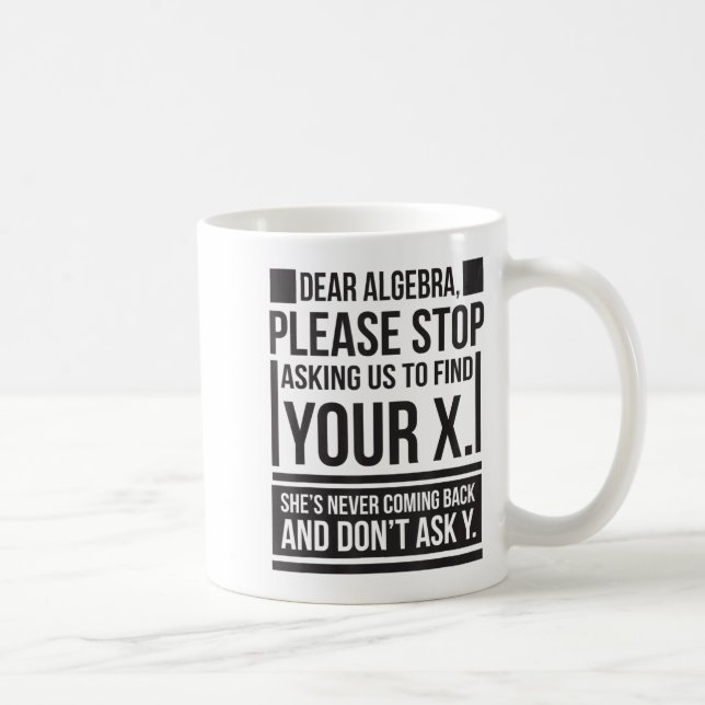 Taza De Café Querido álgebra Encuentra X Pregúntele Y matemátic (Derecha)