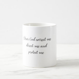Taza De Café Querido Dios corrígeme, dirígeme y protégeme