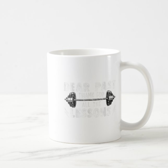 Taza De Café Querido Pasado Gracias Por Todas Las Lecciones Del (Derecha)