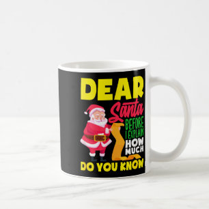 Taza De Café Querido Santa Antes de Explicar Cuánto Sabes Diver