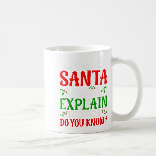 Taza De Café Querido Santa Antes de Explicar Cuánto Sabes X (Derecha)
