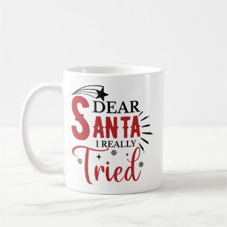Taza De Café Querido Santa De Verdad Lo Intenté Divertido