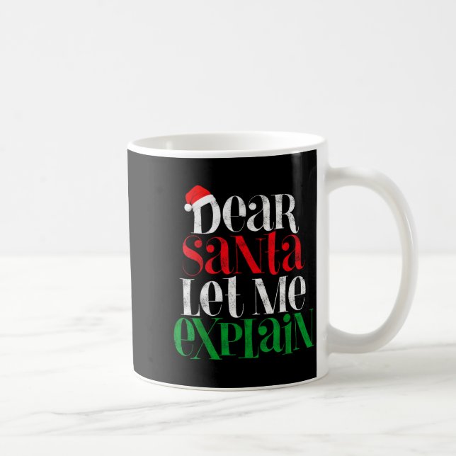 Taza De Café Querido Santa Déjame Explicar Pijama Divertida de  (Derecha)