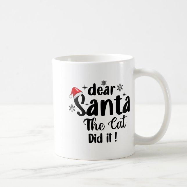Taza De Café Querido Santa El Gato Lo Hizo Navidades Graciosos  (Derecha)