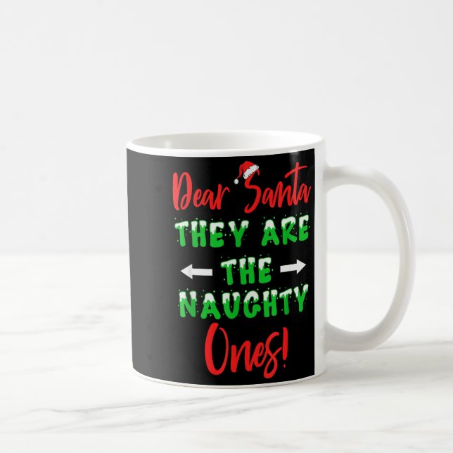 Taza De Café Querido Santa Ellos Son Los Traviesos Divertido Na (Derecha)