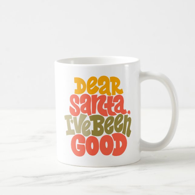 Taza De Café Querido Santa, he sido un buen diseño (Derecha)