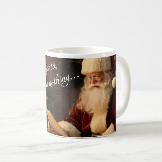 Taza De Café Querido Santa I, nada de Navidades