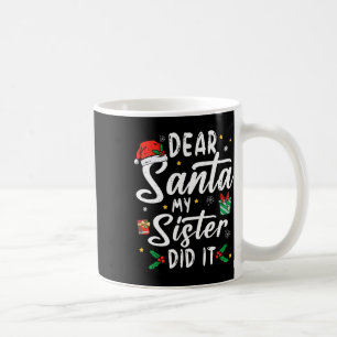 Taza De Café Querido Santa Mi Hermana Hizo Que Chicas A Los Niñ
