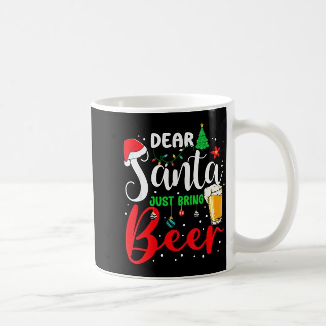 Taza De Café Querido Santa Solo Trae Cerveza Pijamas De Navidad (Derecha)