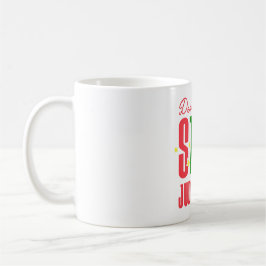 Taza De Café Querido Santa Stop Juzgarme