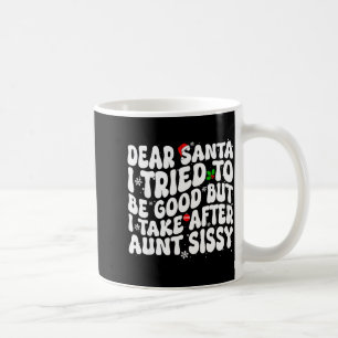 Taza De Café Querido Santa Traté De Ser Bueno Pero Salgo A La T