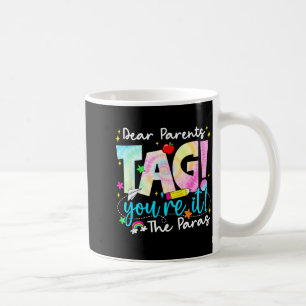 Taza De Café Queridos Padres Etiqueta Eres Tú Amor para Último 