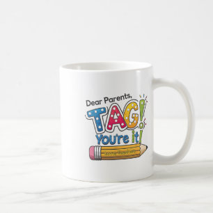 Taza De Café Queridos padres, te toca a ti, maestro, feliz últi
