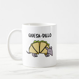 Taza De Café Quesa-Dillo Funny Quesadilla Pun
