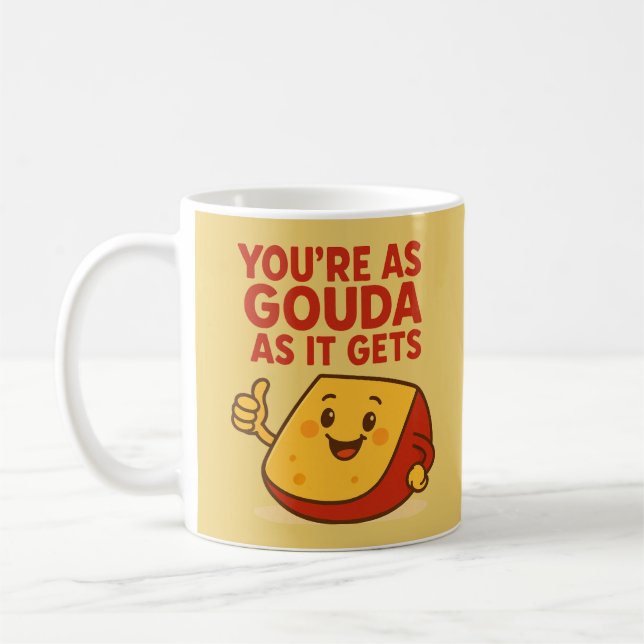 Taza De Café Queso gracioso que eres tan guda como se vuelve (Izquierda)