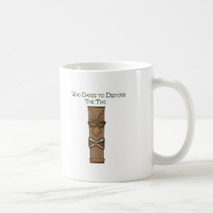 Taza De Café Quién se atreve a perturbar el Tiki