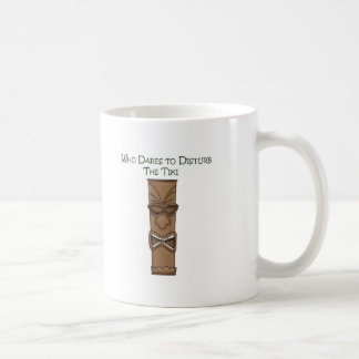Taza De Café Quién se atreve a perturbar el Tiki
