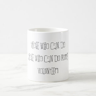 Taza De Café Quienes pueden hacer más, citación de tipografía v