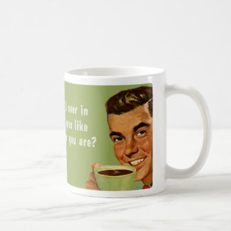Taza De Café quienquiera usted es