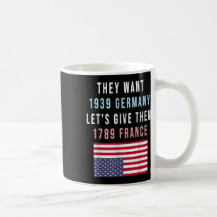 Taza De Café Quieren 19 Alemania Que les demos 1789 Francia _1