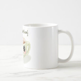 Taza De Café Quieres Decir Un Latte Para Mí Mug