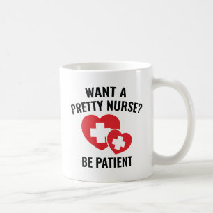 Taza De Café ¿Quieres Una Enfermera De Bonito?