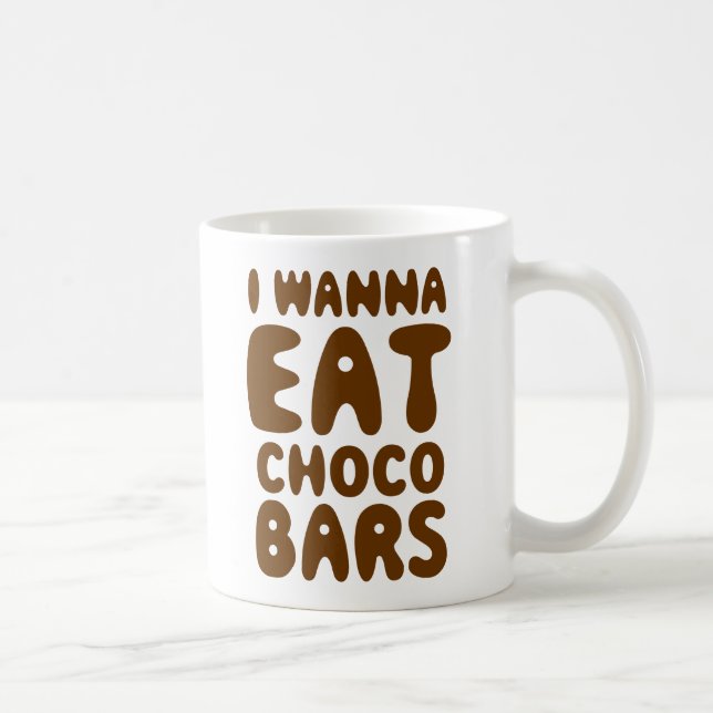 Taza De Café Quiero comer las barras de Choco (Derecha)