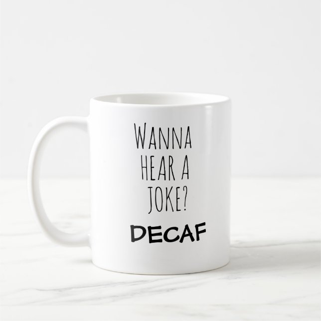 Taza De Café Quiero escuchar un Chiste Mug (Izquierda)