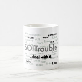 Taza De Café ¡Quiero más...ASÍ!Problemas. Coffee Mug