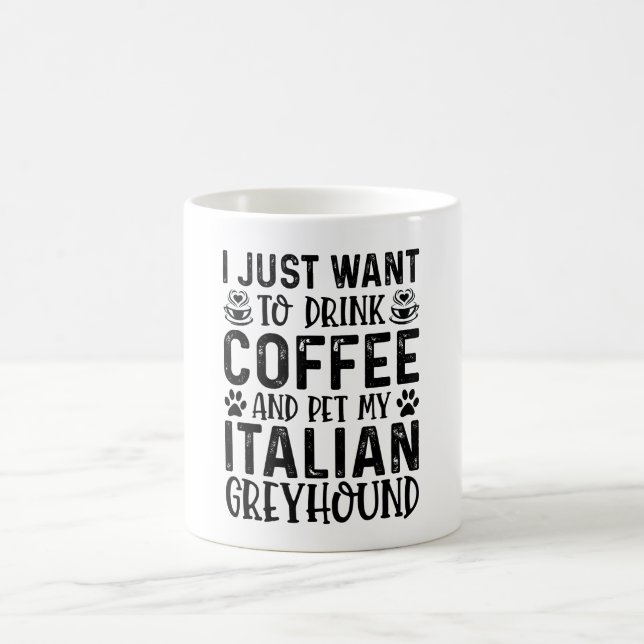 Taza De Café Quiero Mascota A Mi Greyhound Italiano (Centro)