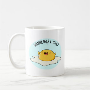 Taza De Café Quiero Oír Un Huevo Yolk Funny Chiste Pun
