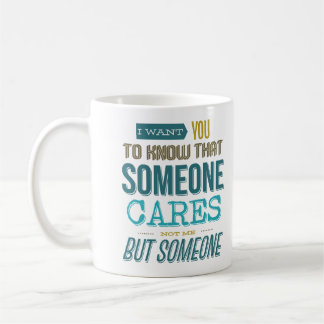 Taza De Café Quiero Que Sepas Que A Alguien No Le Importa