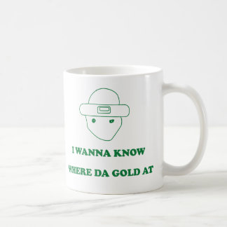 Taza De Café Quiero saber en dónde oro de DA