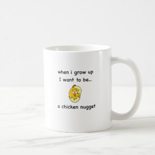 Taza De Café ¡Quiero ser… una pepita de pollo!