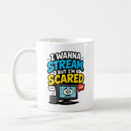 Taza De Café Quiero transmitir pero tengo miedo Gamer