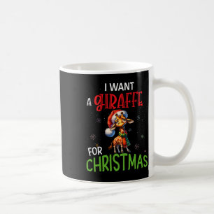 Taza De Café Quiero Una Girafa Para Los Navidades Divertidos.