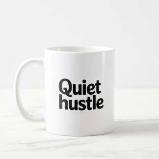 Taza De Café Quiet Hustle Motivacional – Mínimo Ajustable