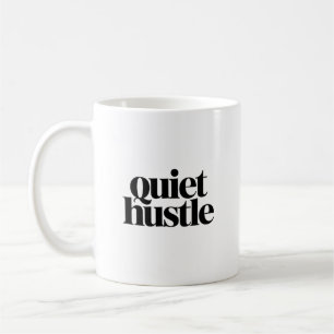 Taza De Café Quiet Hustle Motivacional – Mínimo Ajustable
