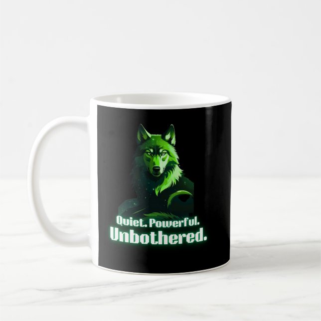 Taza De Café Quiet Powerful Unbothered Wolf Minimal Quote (Izquierda)
