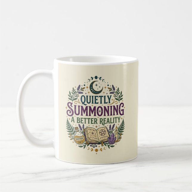 Taza De Café Quietly Summoning a Better Reality Mystical (Izquierda)